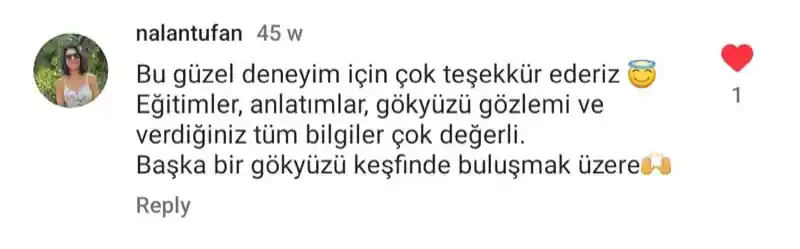 nalantufan kullanıcısının Instagram yorumu: Bu güzel deneyim için çok teşekkür ederiz. Eğitimler, anlatımlar, gökyüzü gözlemi ve verdiğiniz tüm bilgiler çok değerli.